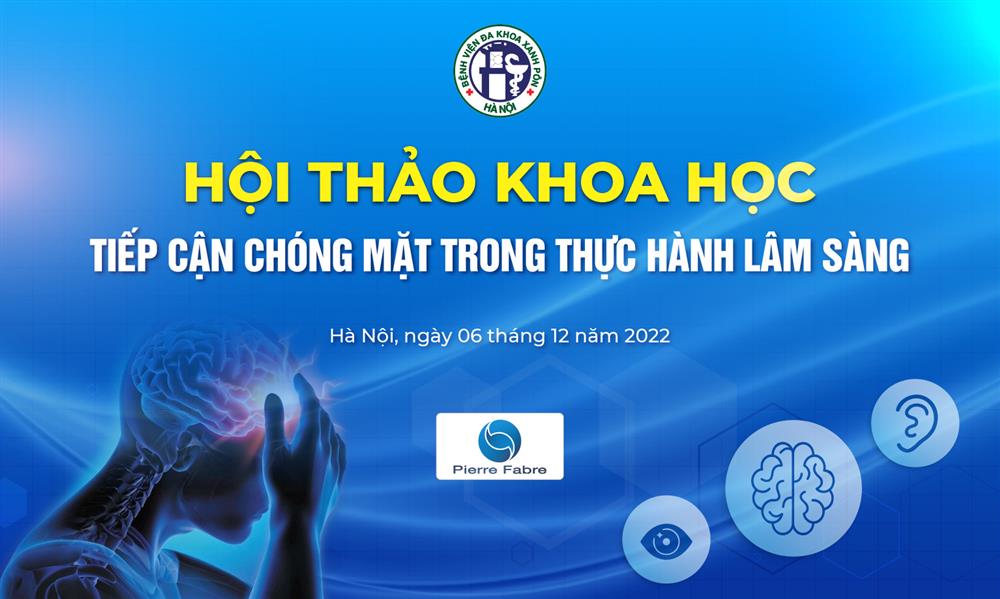 Hội thảo khoa học: Tiếp cận chóng mặt trong thực hành lâm sàng