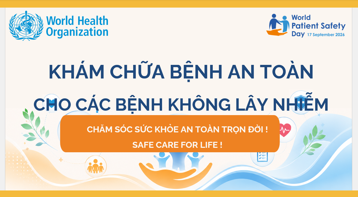 Hưởng ứng Ngày An toàn người bệnh Thế giới 17/9/2026 - Chăm sóc an toàn cho các bệnh không lây nhiễm